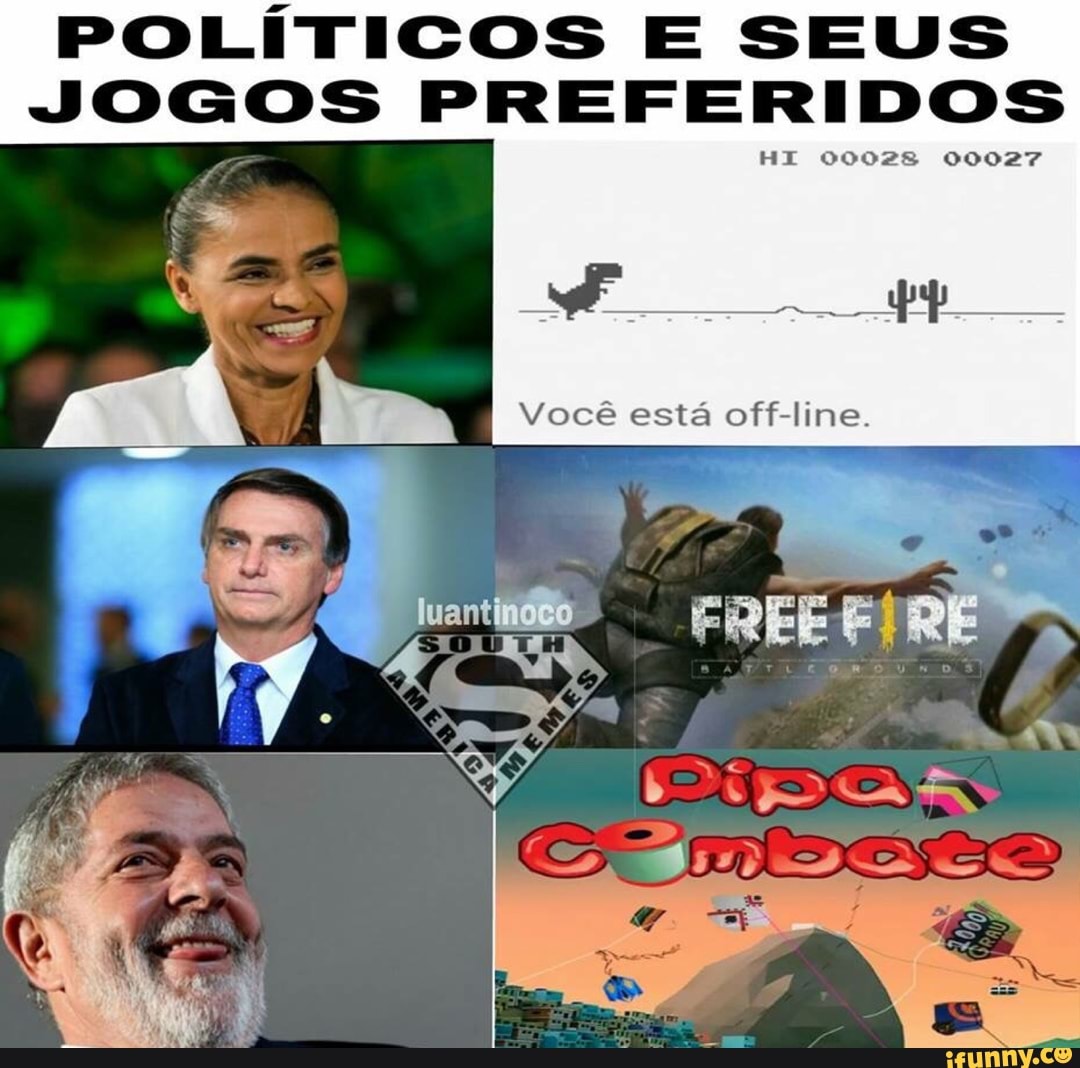 POLÍTICOS E SEUS
JOGOS PREFERIDOS