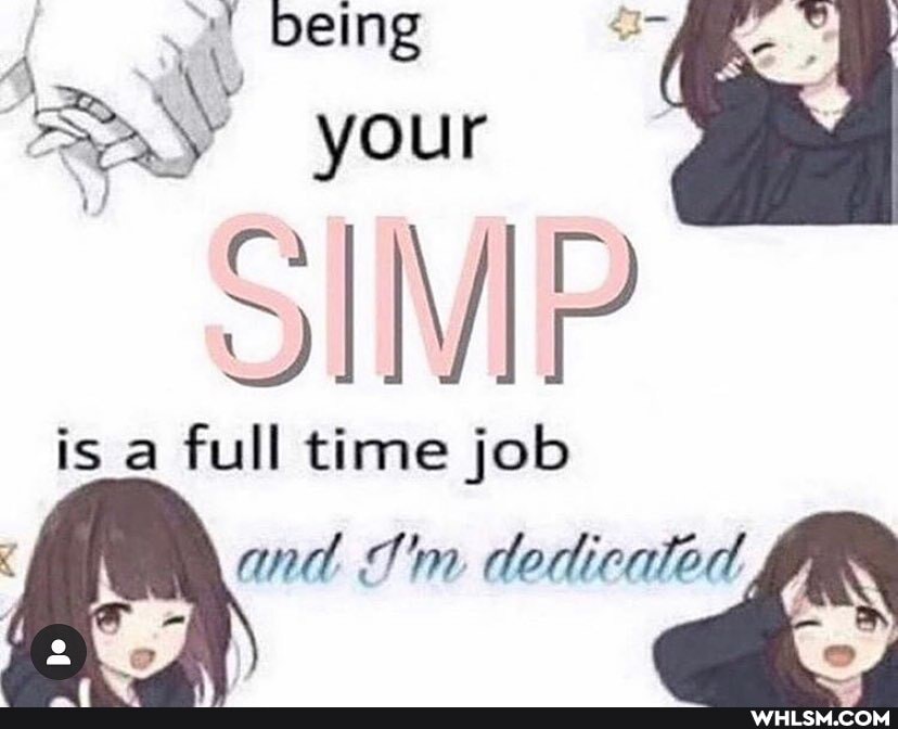 your
is full time job
and