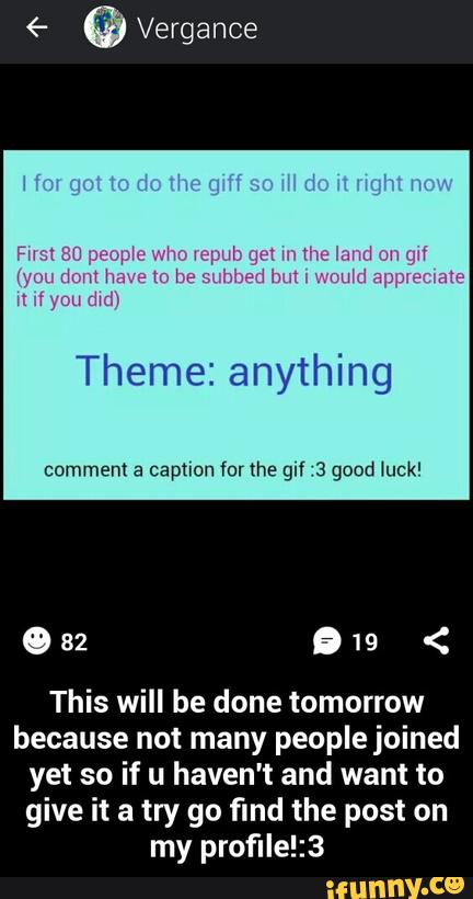 Theme: anything
comment a Caption for the 9.1 3 good mew
032 919 <
This will be done tomorrow
because not many peoplejoined
yet so if u haven't and want to
give it a try go find the post on
my profile!:3 - This will be done tomorrow because not many people joined yet so if u haven't and want to give it a try go find the post on my profile!:3