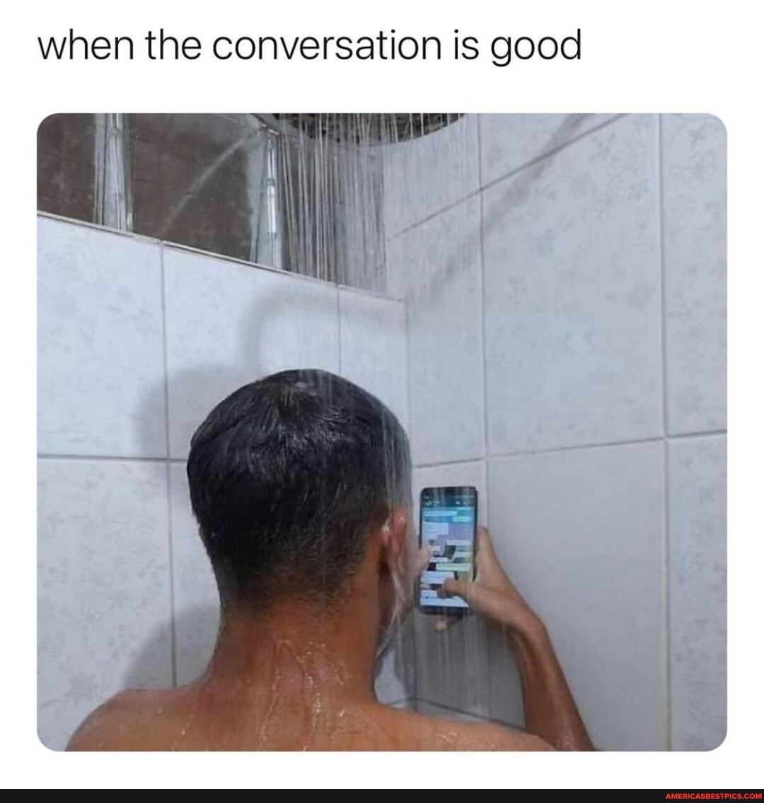 when the conversation is good
