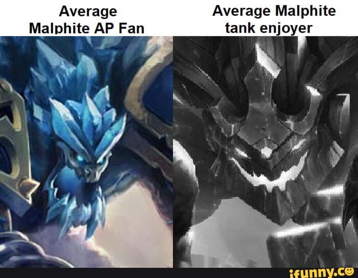 Average Average Malphite Malphite Ap Fan Tank Enjoyer