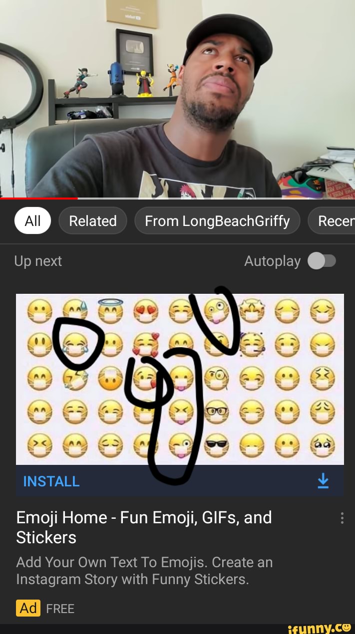 @ Related From LongBeachGriffy Recer
Up next Autoplay @
INSTALL
Emoji Home - Fun Emoji, GIFs, and
Stickers
Add Your Own Text To Emojis. Create an
Instagram Story with Funny Stickers.
FREE