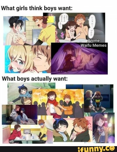 What Girls Think Boys Want What Boys Anime Waifu Memes