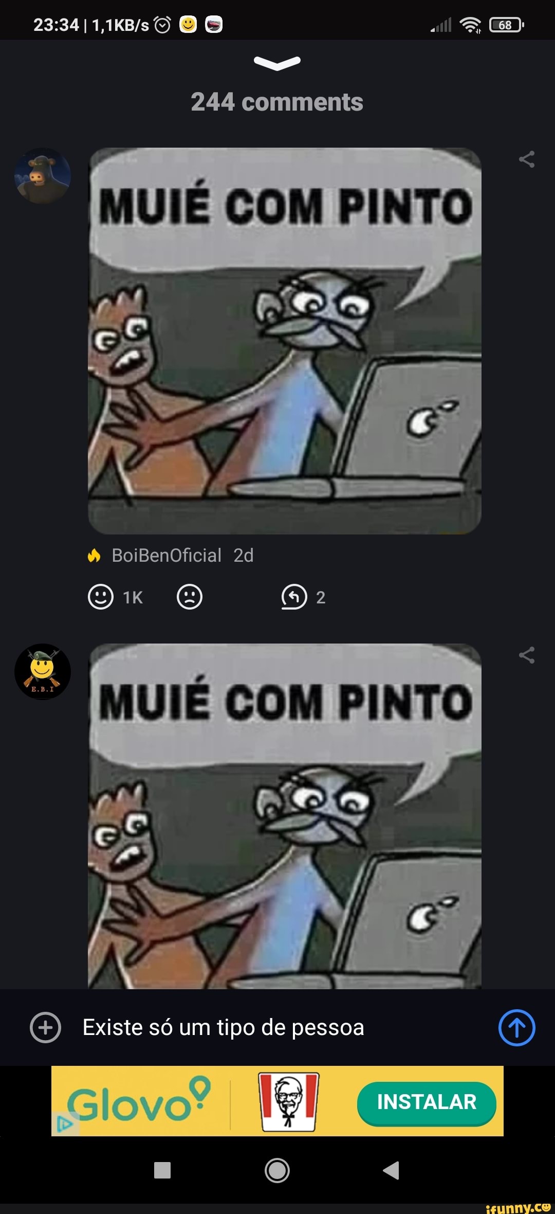 oo
comments
BoiBenOficial
+ -y f -"y
Existe só um tipo de pessoa
INSTALAR