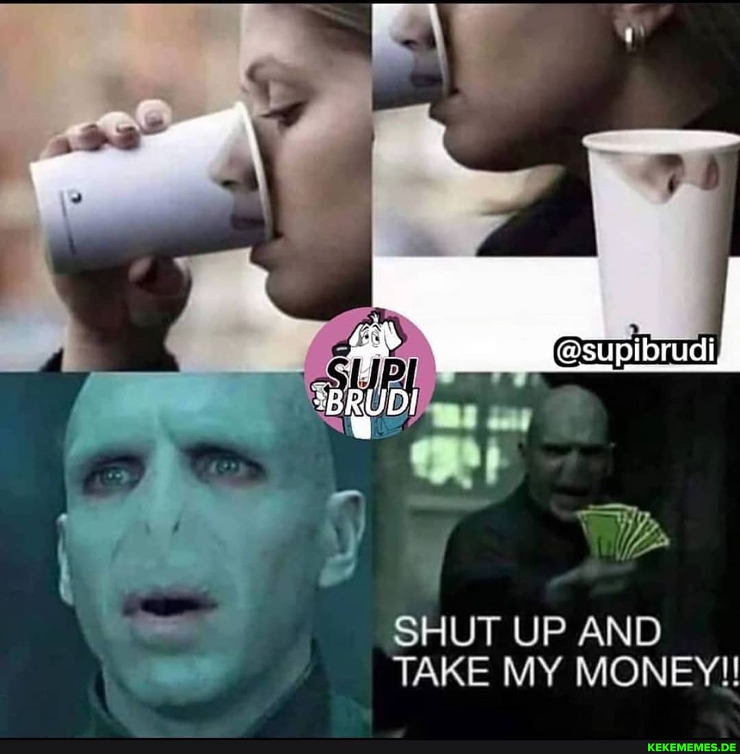 on SHUT UP AND TAKE MY MONEY'!!