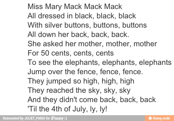 Miss Mary Mack Mack Mack All Dressed In Black Black Black With Silver Buttons Buttons Buttons