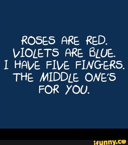 Roses are Red Violets are Blue. Roses are Red i have 5 fingers. Квест Roses are Red, Dragons are Blue.... T Shirt Roses are Red.