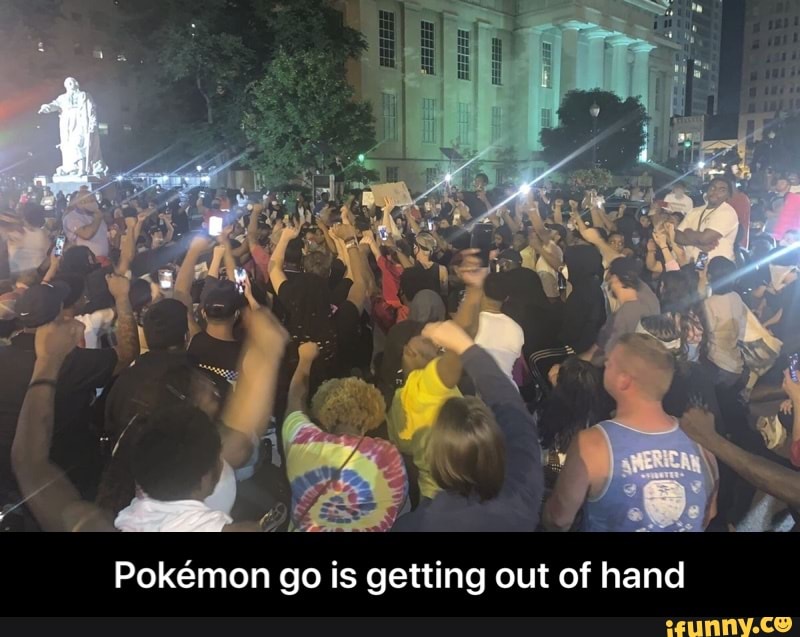 a
E
Pokémon go is getting out of hand - Pokémon go is getting out of hand