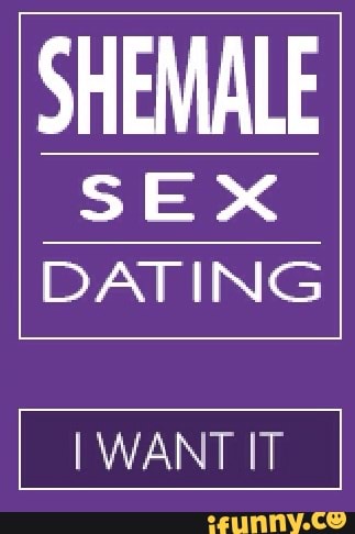 Shemale dating