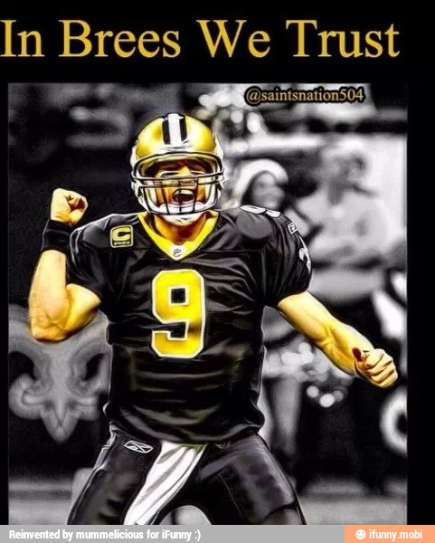 In Brees We Trust
