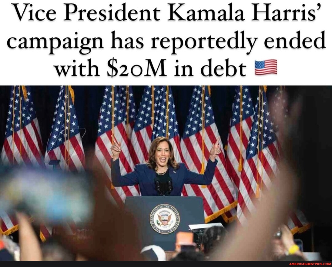 Vice President Kamala Harris' campaign has reportedly ended with in