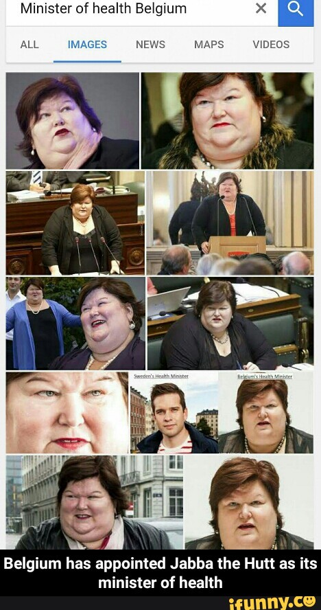 Belgium Has Appointed Jabba The Hutt As Its Minister Of Health Ifunny