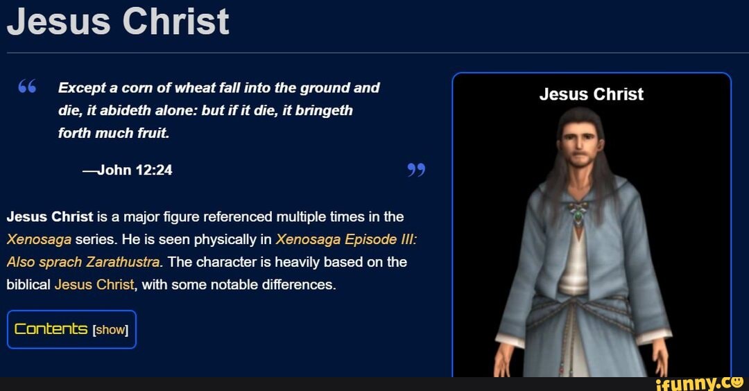 Jesus Christ John 1224 99 major figure multiple Xenosaga series. He is seen physically in