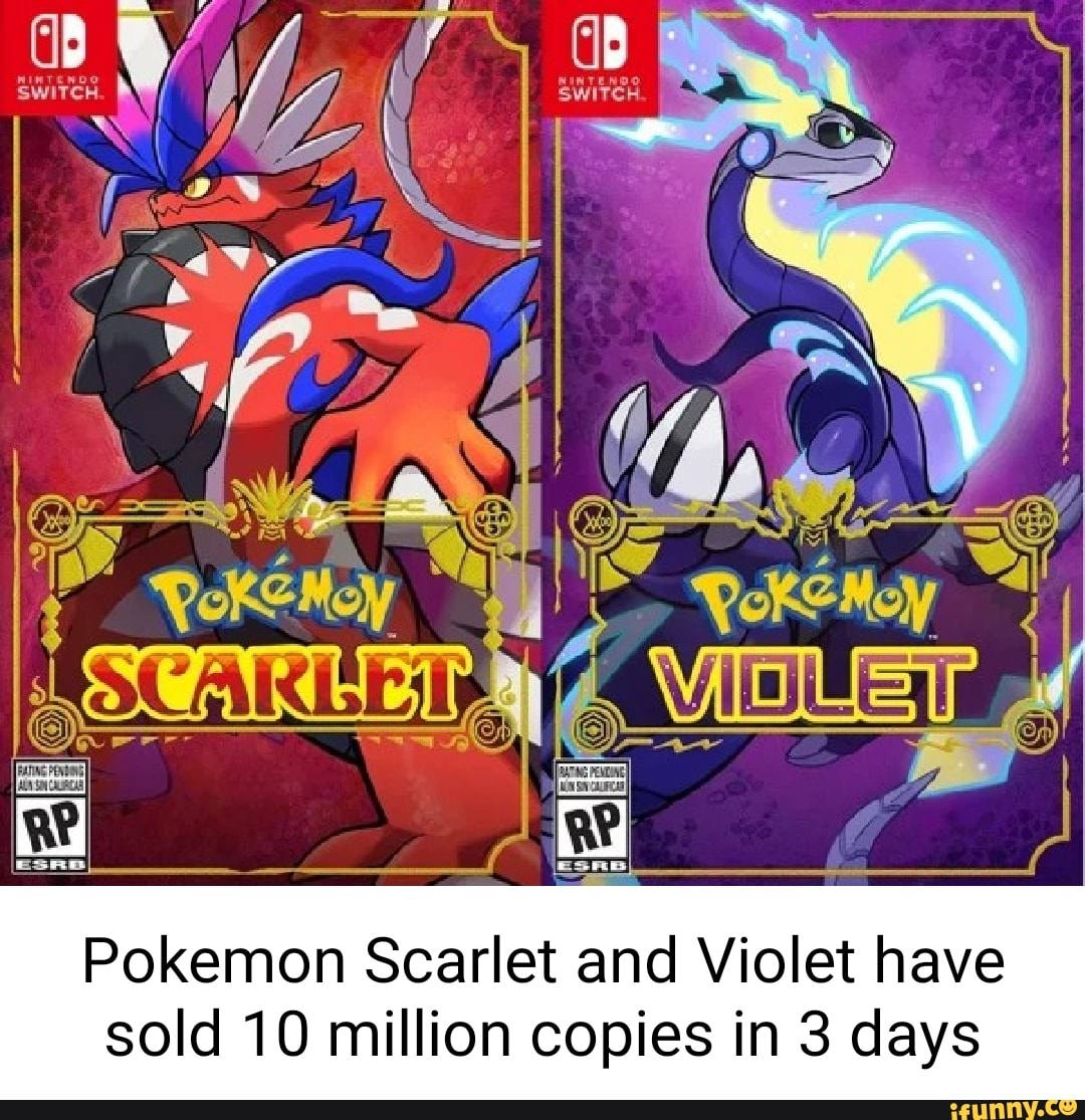 Pokemon Scarlet And Violet Have Sold 10 Million Copies In 3 Days - Ifunny