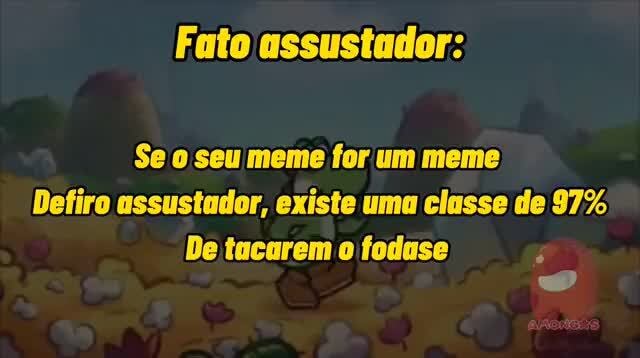 Fato assustador: Se o seu meme for um meme Defiro assustador, existe uma  classe de 97% De tacarem o fodase - iFunny Brazil