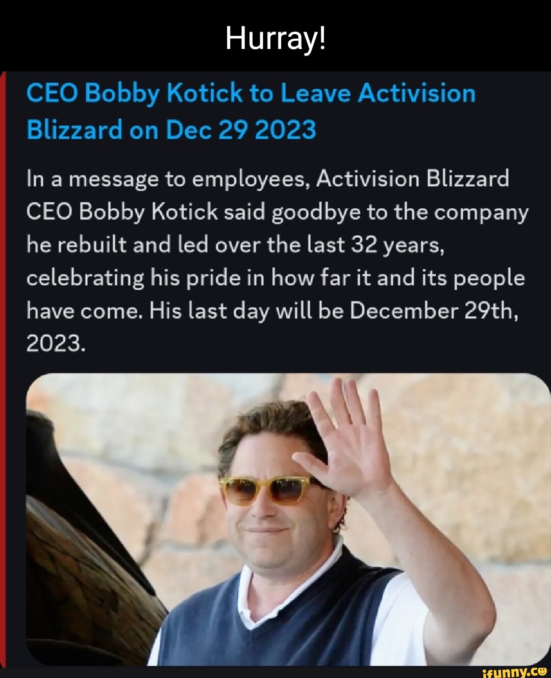 Hurray! CEO Bobby Kotick To Leave Activision Blizzard On Dec 29 2023 In ...