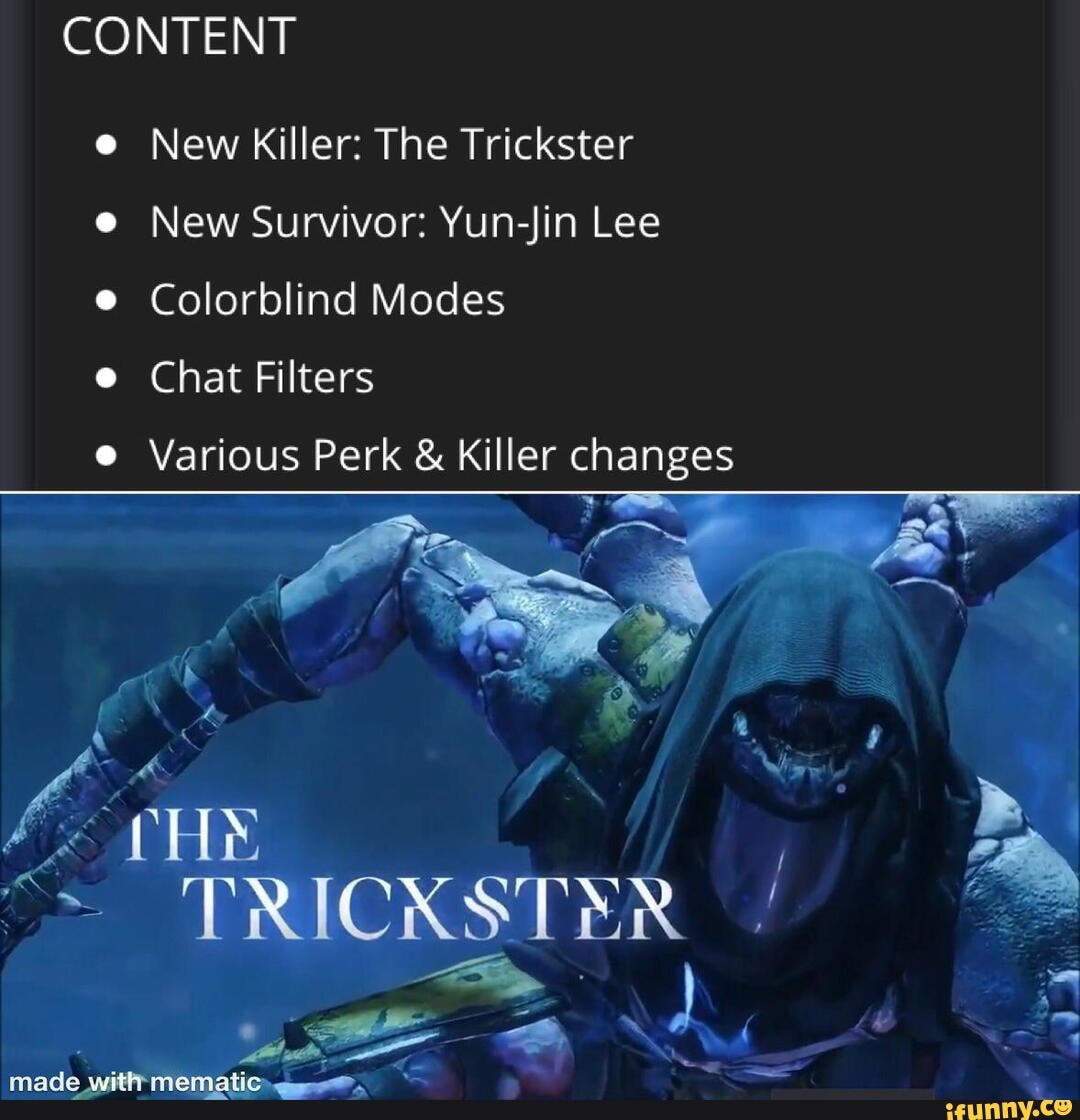 CONTENT e New Killer: The Trickster New Survivor: Yun-Jin Lee ...