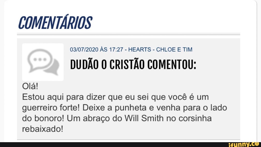 Olá!
Estou aqui para dizer que eu sei que você é um
guerreiro forte! Deixe a punheta e venha para o lado
rebaixado!