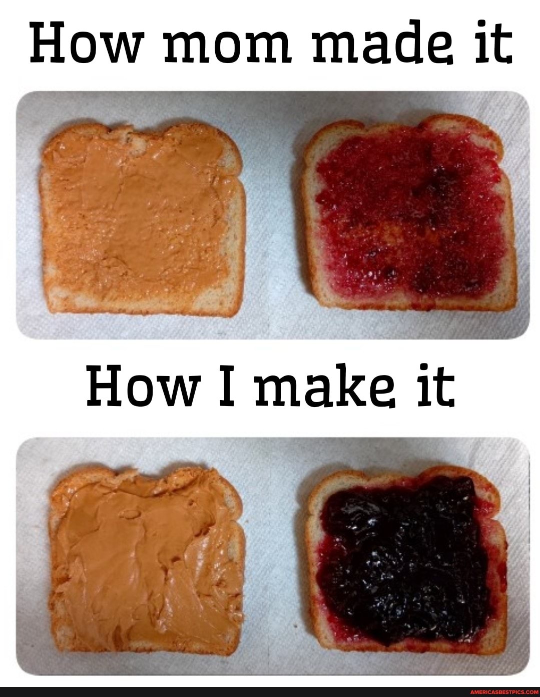 How mom made it
How I make it