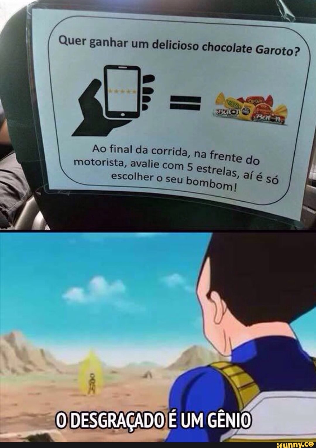 Ao final da corrida, na
motorista, avalie com 5 es
frente do
trelas, aí
DESGRAÇADO ay GENIO =)