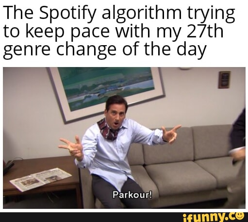 Spotify memes memes. The best memes on iFunny
