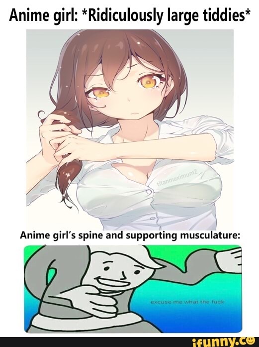 Anime Girl Ridiculously Large Tiddies Ifunny