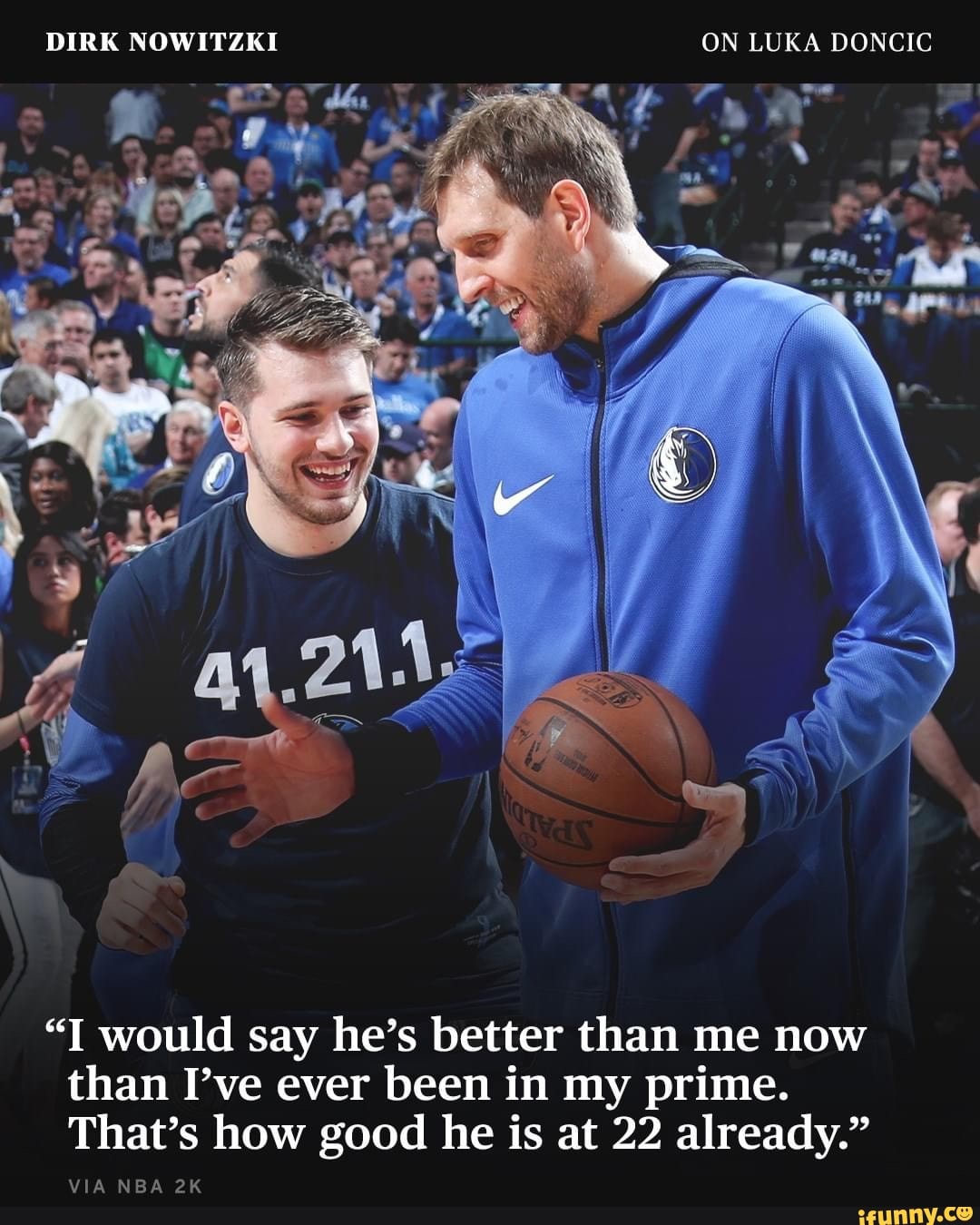 Dirk Nowitzki on Luka Doncic: He's better now than I ever was in