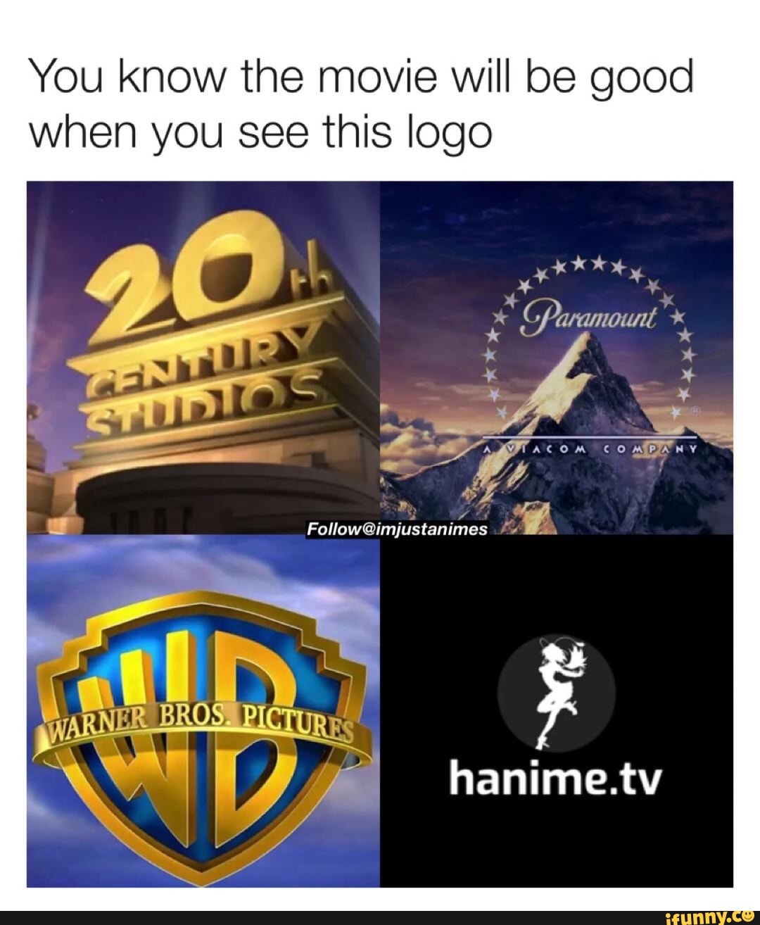 You know the movie will be good when you see this logo Follow ...