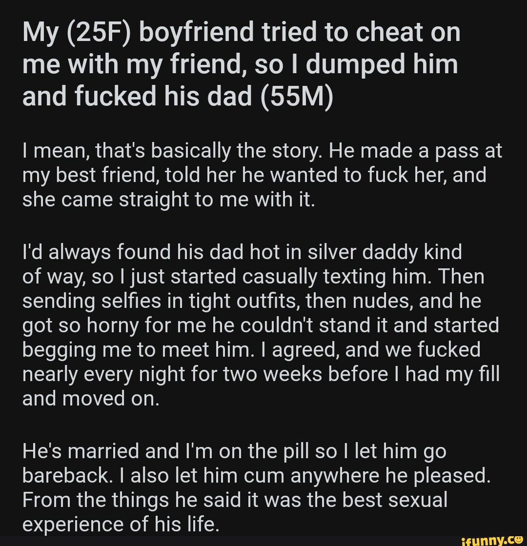 My boyfriend tried to cheat on me with my friend, so I dumped him and fucked