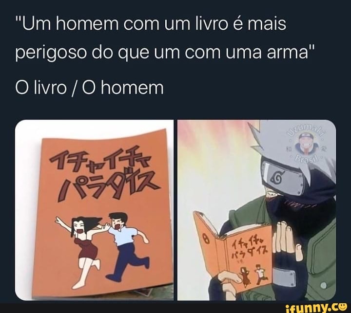 Um Homem Com Um Livro Mais Perigoso Do Que Um Com Uma Arma O Livro