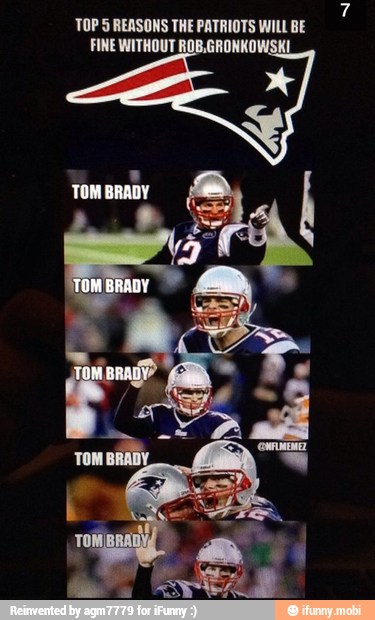 TOP 5 REASONS THE PATRIOTS aed BE
FINE WITHOUT ROB,GRONKO!