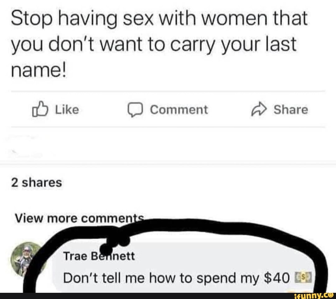 Stop Having Sex With Women That You Don T Want To Carry