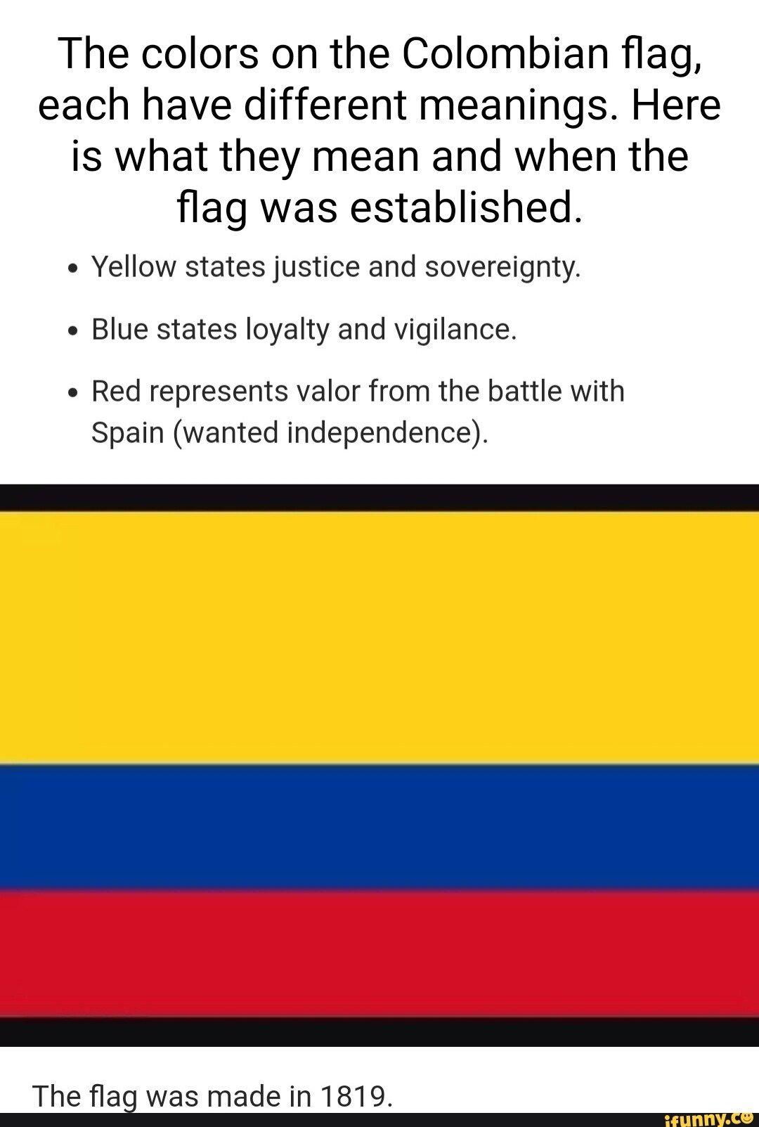 The colors on the Colombian flag, each have different meanings. Here is