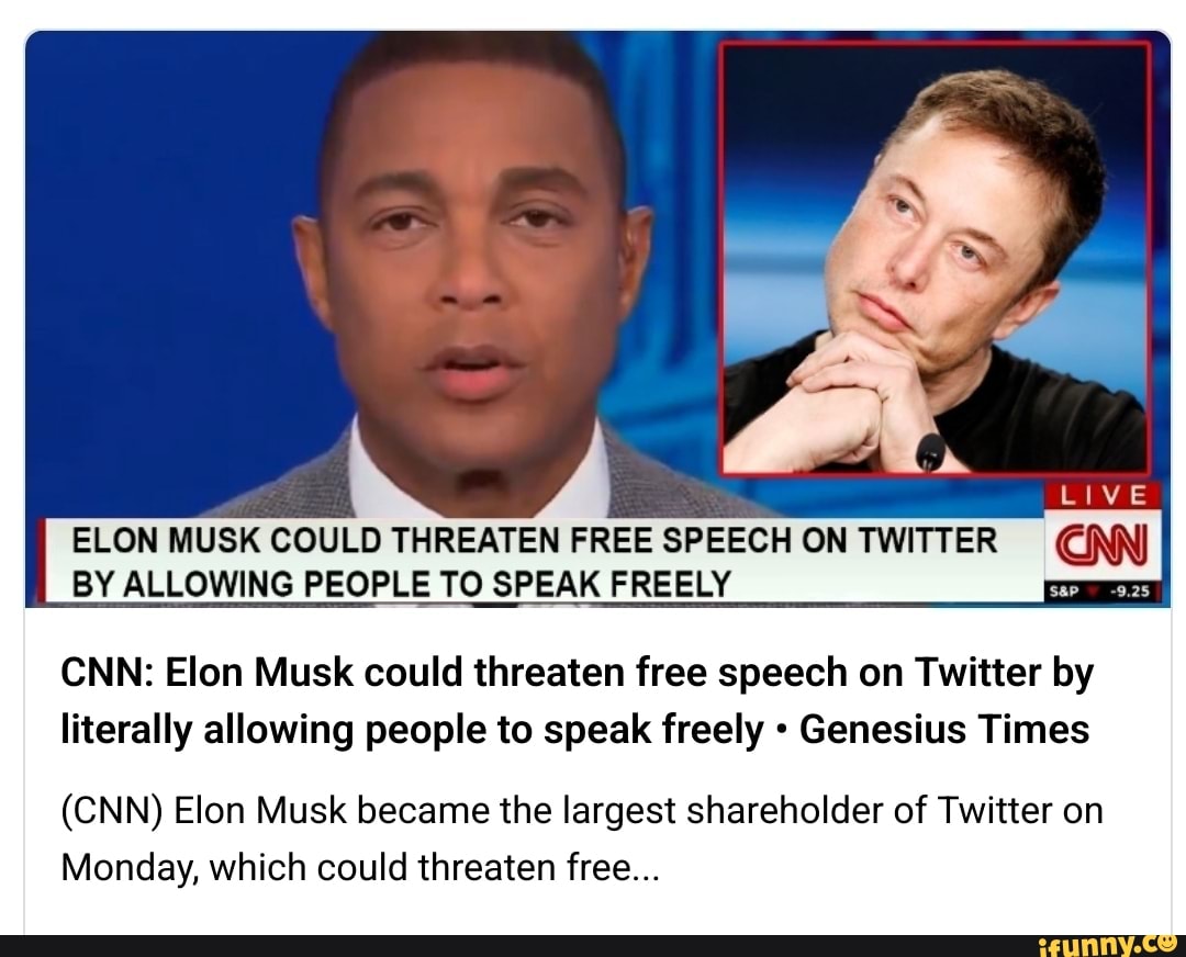 ELON MUSK COULD THREATEN FREE SPEECH ON TWITTER BY ALLOWING PEOPLE TO ...