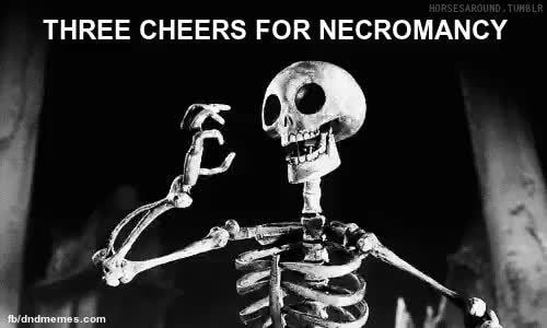 Image result for 3 cheers for necromancy