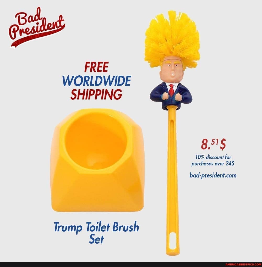 FREE WORLDWIDE SHIPPING
8 51
10% discount for purchases over 24$
Trump Toilet Brush
Set