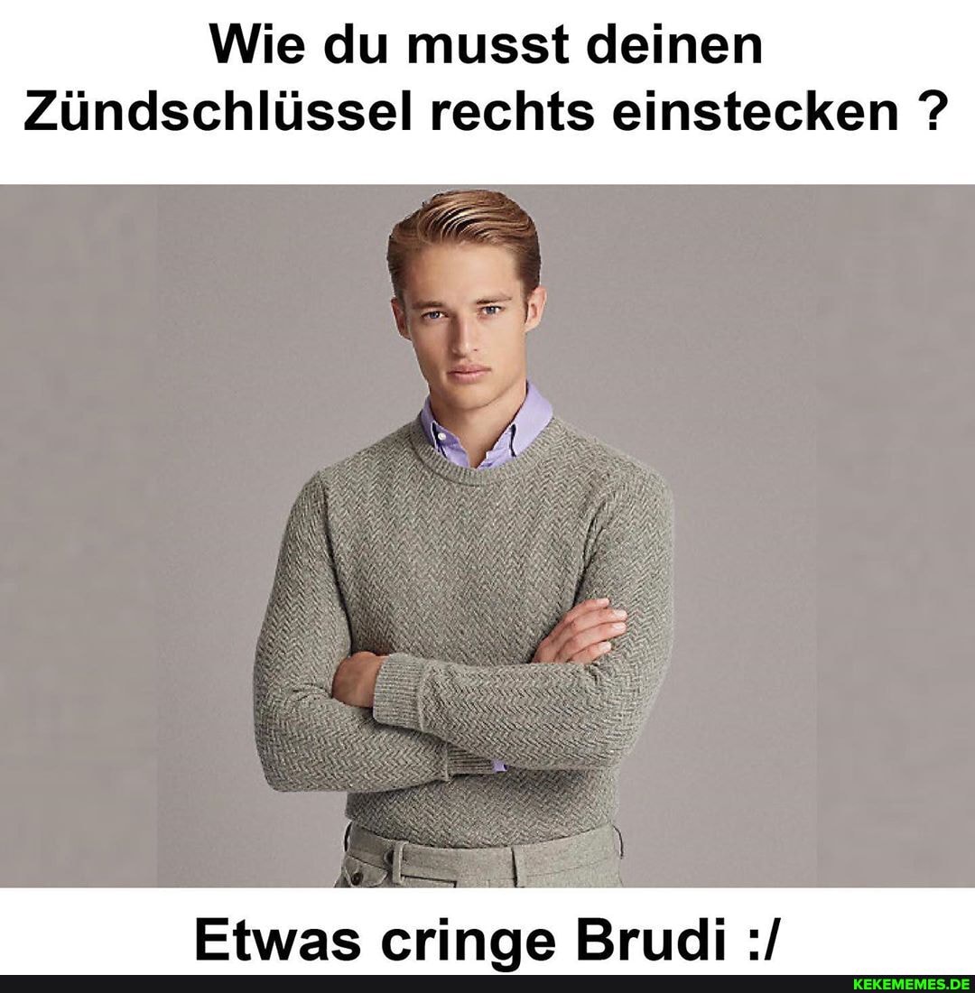 Wie du musst deinen Zündschlüssel rechts einstecken Etwas ...