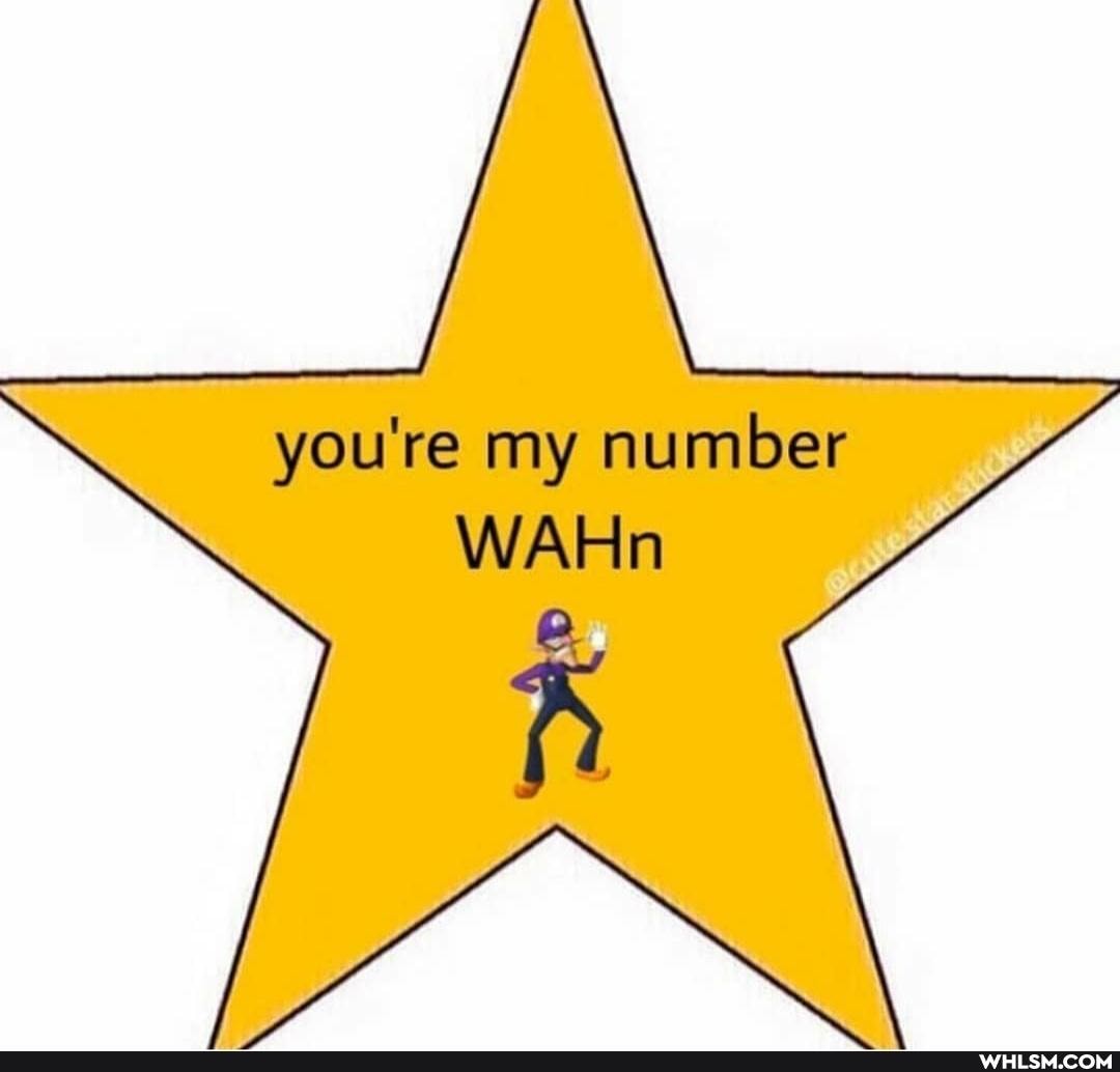 you're my number
WAHn
La