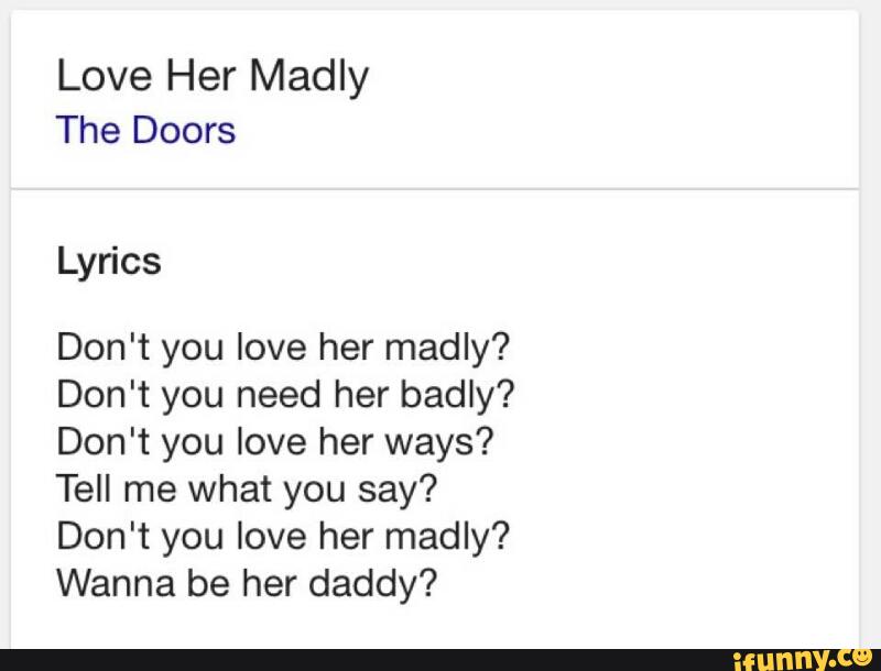 Love Her Madly The Doors Lyrics Don T You Love Her Madly