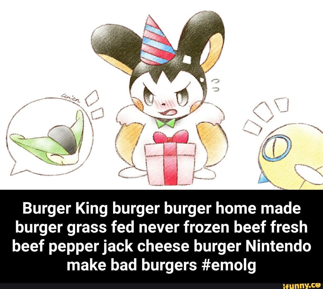 Burger King burger burger home made
burger grass fed never frozen beef fresh
beef pepper jack cheese burger Nintendo
make bad burgers #emolg - Burger King burger burger home made burger grass fed never frozen beef fresh beef pepper jack cheese burger Nintendo make bad burgers #emolg