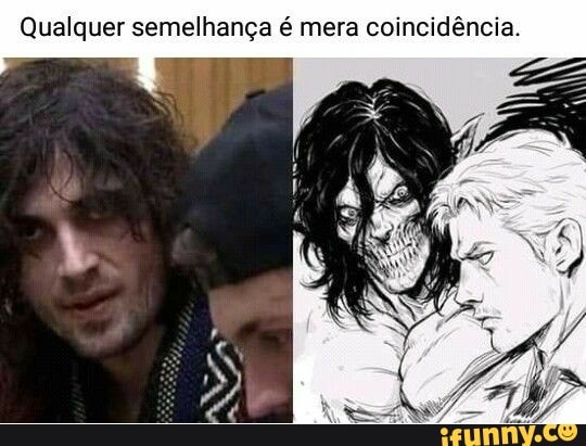 Qualquer semelhança é mera coincidência.