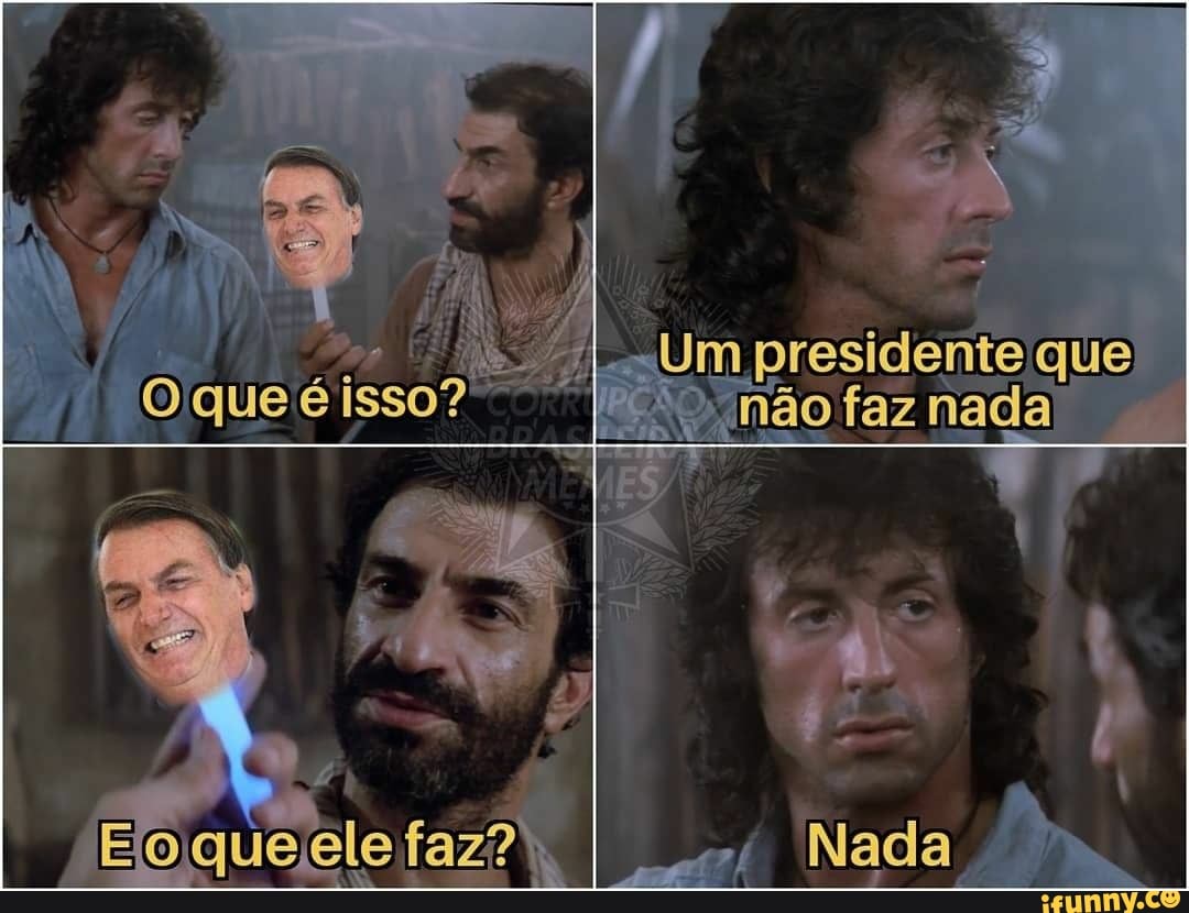Um presidentejque) mão faz oque Nada