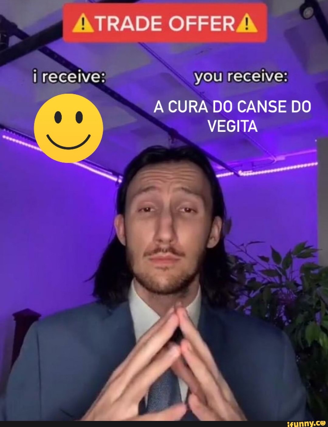 TRADE OFFER !
I receive: you receive:
A CURA DO CANSE DO VEGITA
