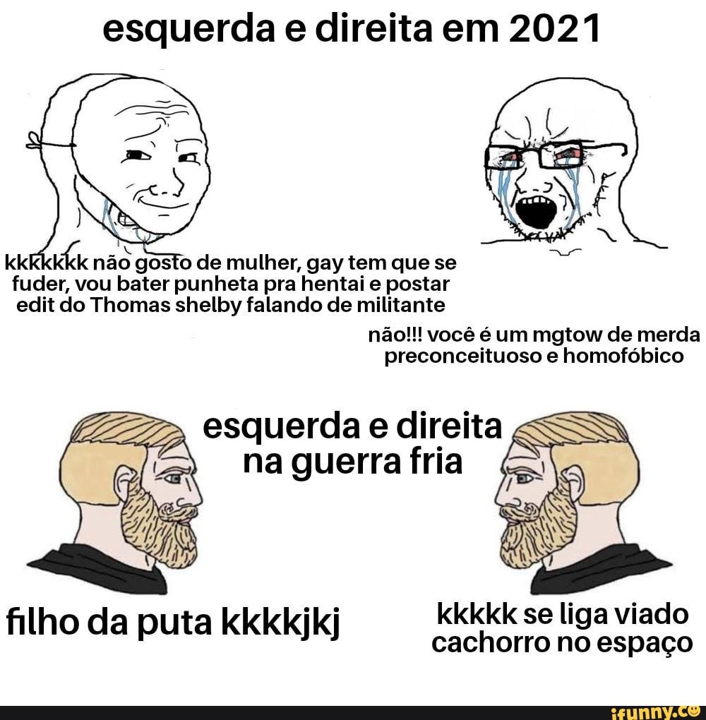 esquerda-e-direita-em-2021-kki-n-o-gosto-de-mulher-gay-tem-que-se