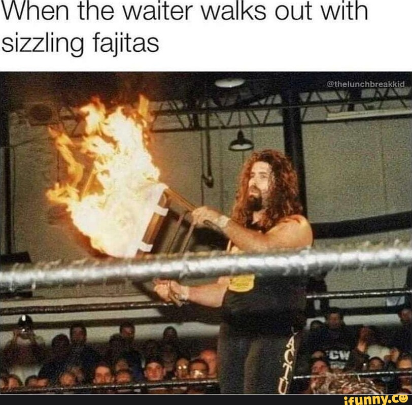 Fajitas memes. Best Collection of funny Fajitas pictures on iFunny