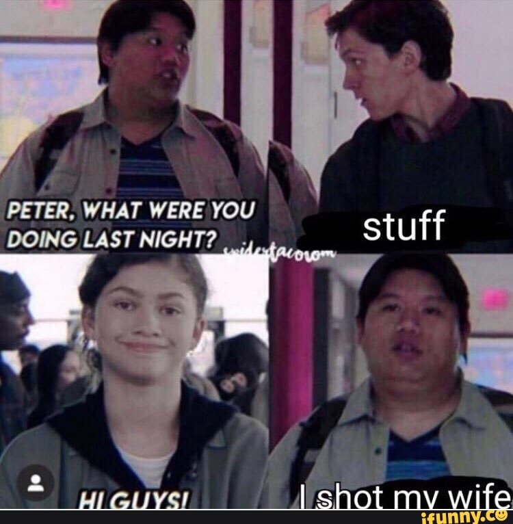 .4 PETER. WHAT WERE YOU DOING LAST NIGHT? - - )