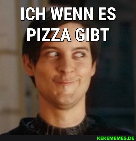 ICH WENN ES PIZZA GIBT
