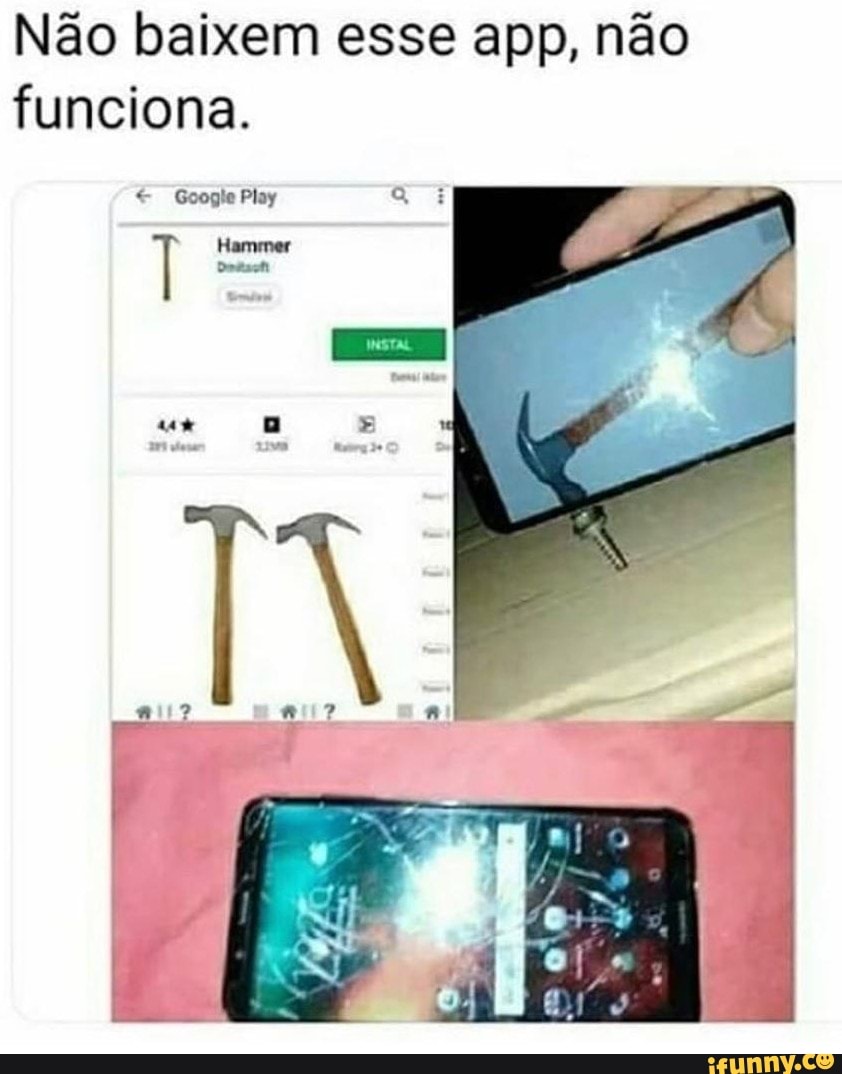 Não baixem esse app, não funciona.
Google Play
Hammer
