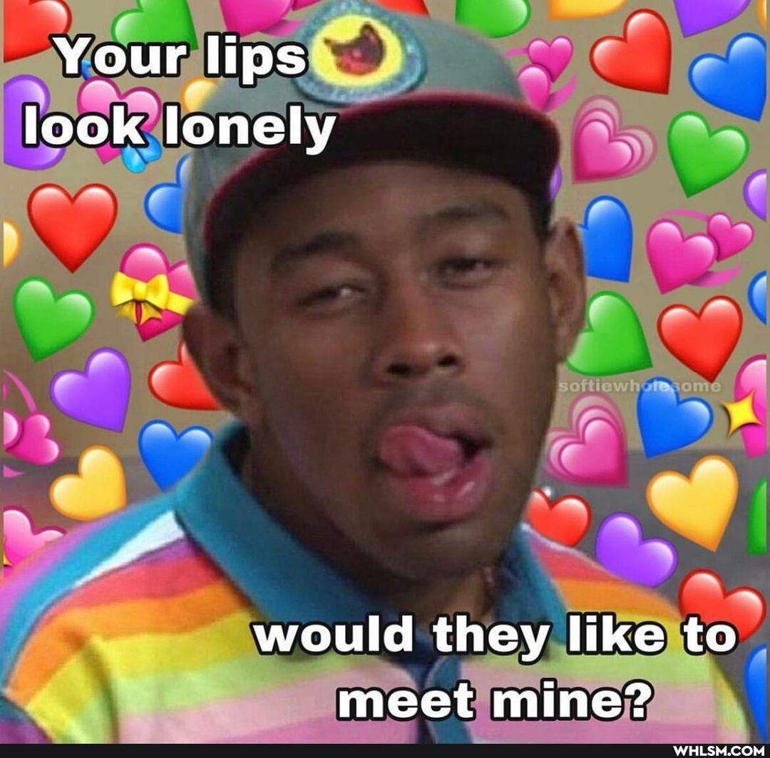 Your lips look lonely
would they like to.
meet mine?