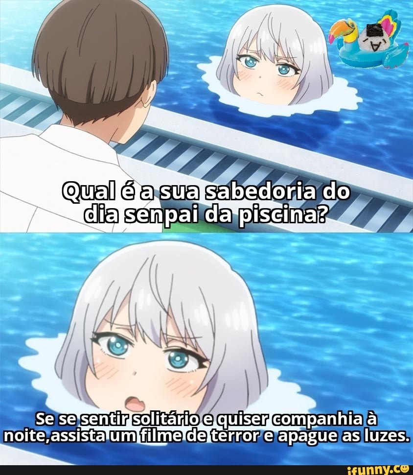 se noite SE sentir sslitánio e ltárioe quisêr companhia apague as à luzes.
noite, assistafumifilmeldeiterror e apague as luzes.
